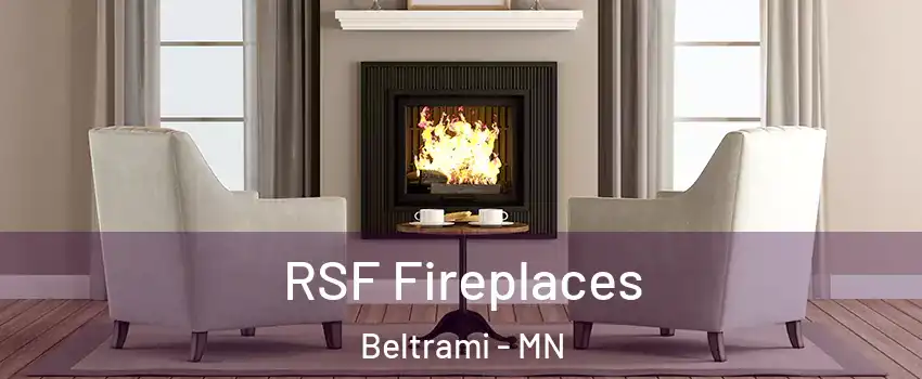 RSF Fireplaces Beltrami - MN