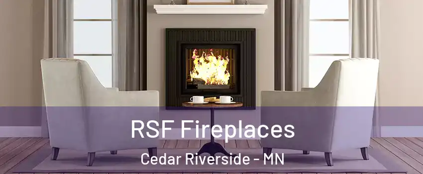 RSF Fireplaces Cedar Riverside - MN