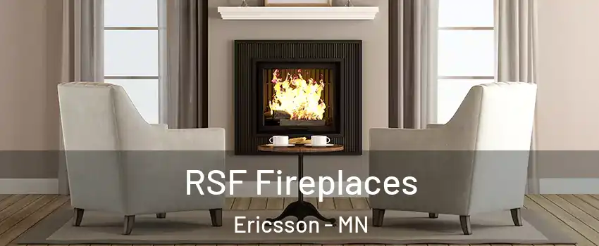 RSF Fireplaces Ericsson - MN