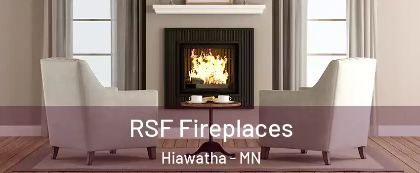 RSF Fireplaces Hiawatha - MN