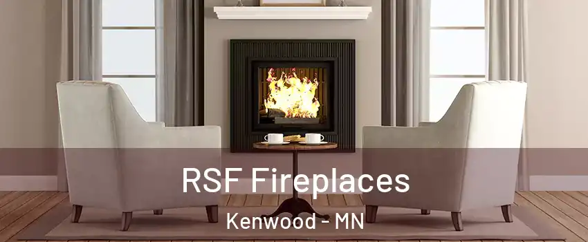 RSF Fireplaces Kenwood - MN