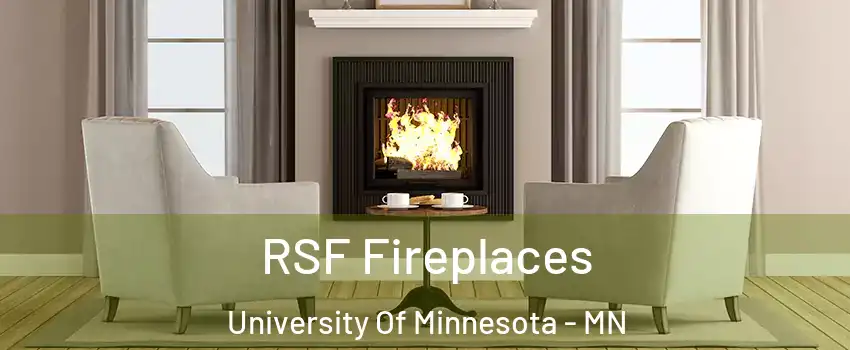 RSF Fireplaces University Of Minnesota - MN