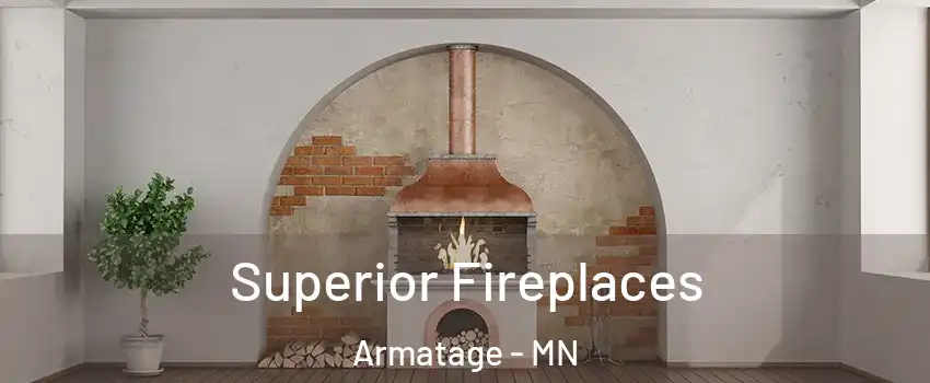 Superior Fireplaces Armatage - MN
