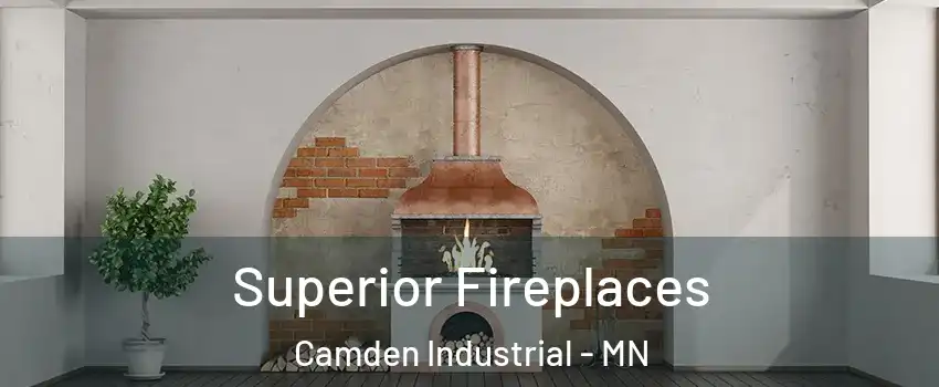 Superior Fireplaces Camden Industrial - MN