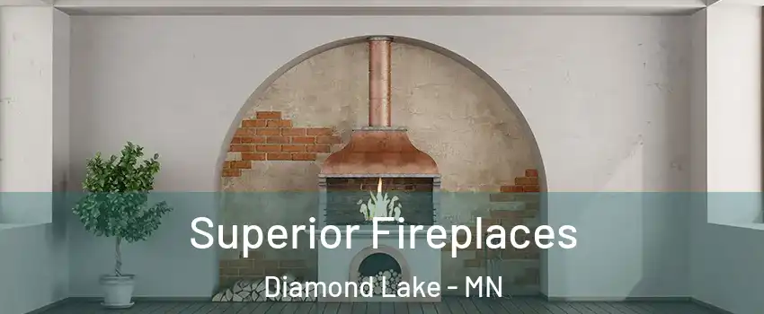 Superior Fireplaces Diamond Lake - MN