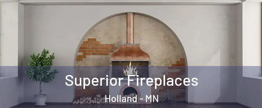 Superior Fireplaces Holland - MN