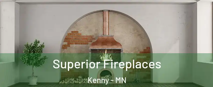 Superior Fireplaces Kenny - MN