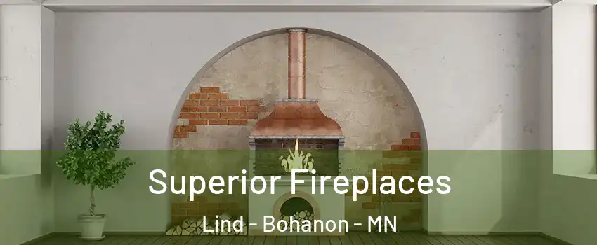 Superior Fireplaces Lind - Bohanon - MN