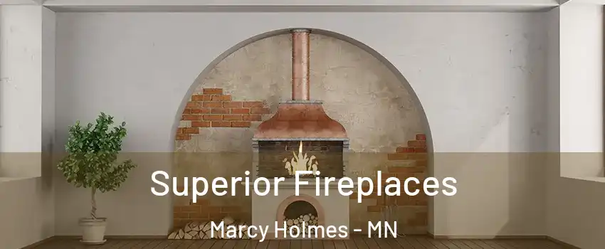 Superior Fireplaces Marcy Holmes - MN