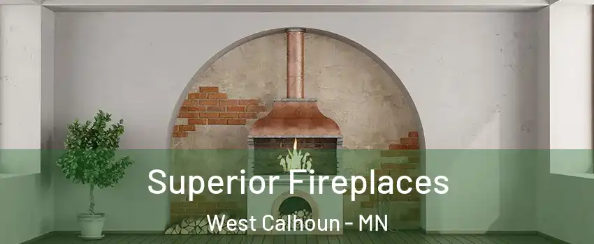 Superior Fireplaces West Calhoun - MN