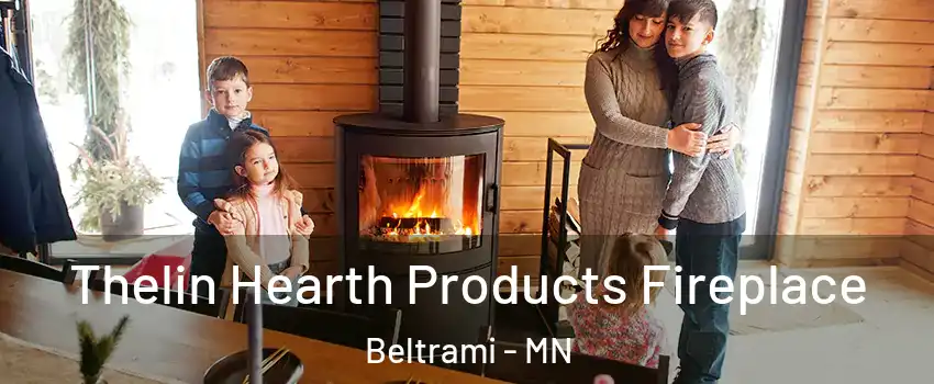 Thelin Hearth Products Fireplace Beltrami - MN