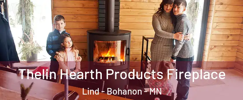Thelin Hearth Products Fireplace Lind - Bohanon - MN