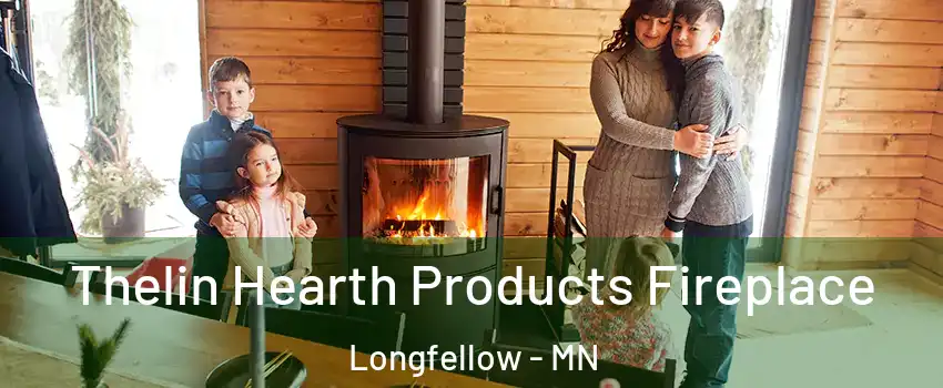 Thelin Hearth Products Fireplace Longfellow - MN