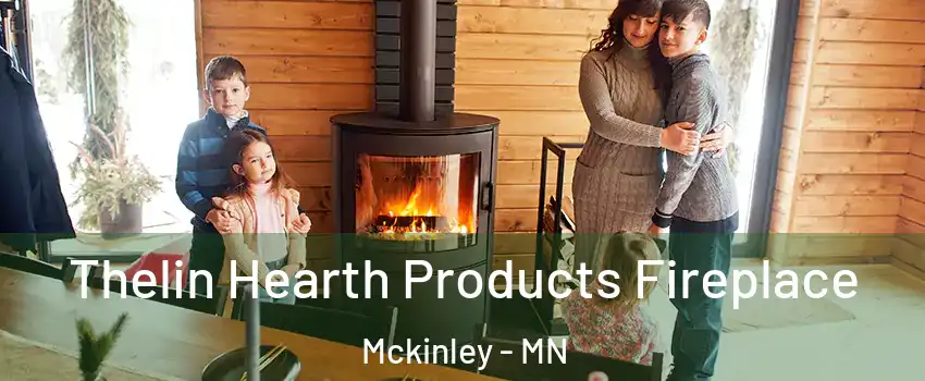 Thelin Hearth Products Fireplace Mckinley - MN