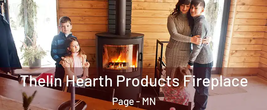 Thelin Hearth Products Fireplace Page - MN