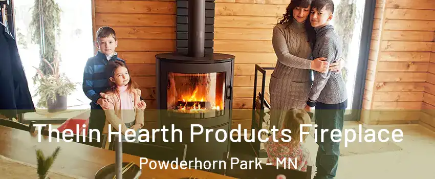 Thelin Hearth Products Fireplace Powderhorn Park - MN