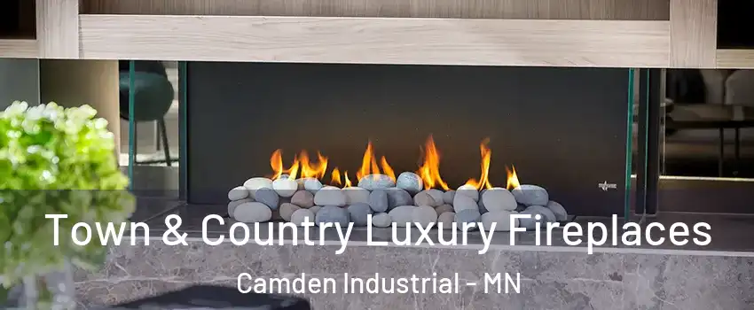 Town & Country Luxury Fireplaces Camden Industrial - MN