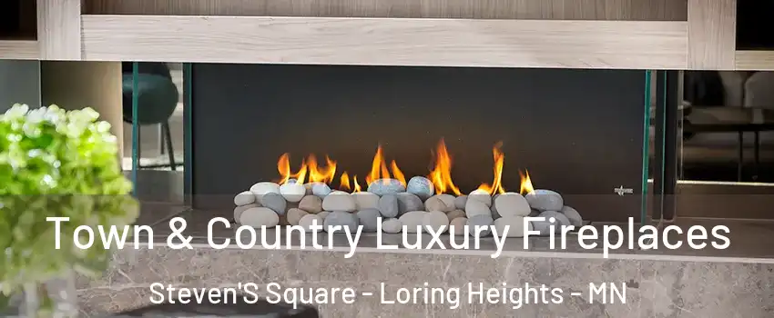 Town & Country Luxury Fireplaces Steven'S Square - Loring Heights - MN