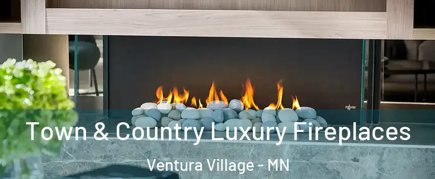 Town & Country Luxury Fireplaces Ventura Village - MN