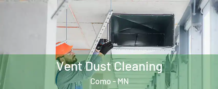 Vent Dust Cleaning Como - MN