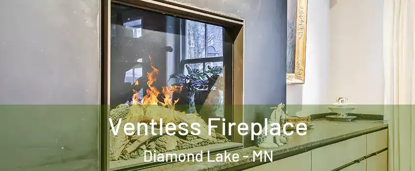 Ventless Fireplace Diamond Lake - MN