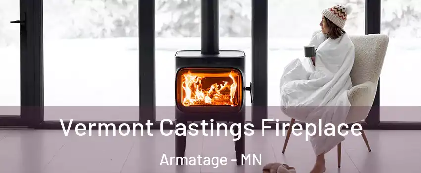 Vermont Castings Fireplace Armatage - MN