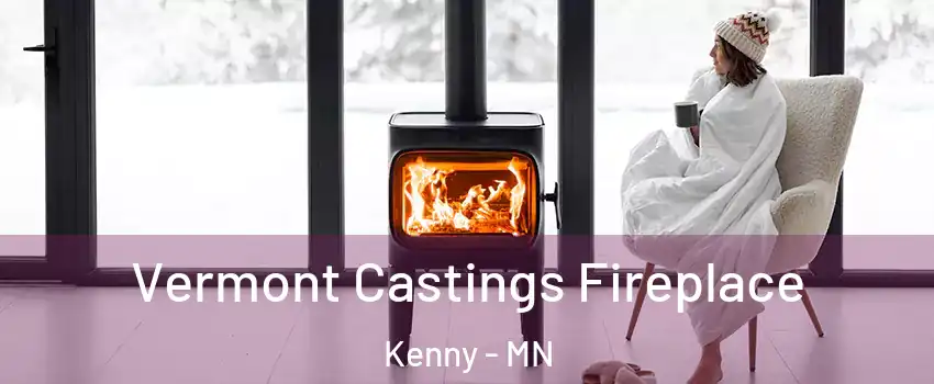 Vermont Castings Fireplace Kenny - MN
