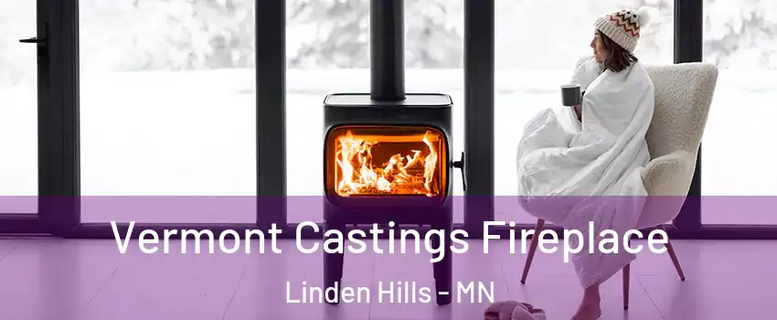 Vermont Castings Fireplace Linden Hills - MN