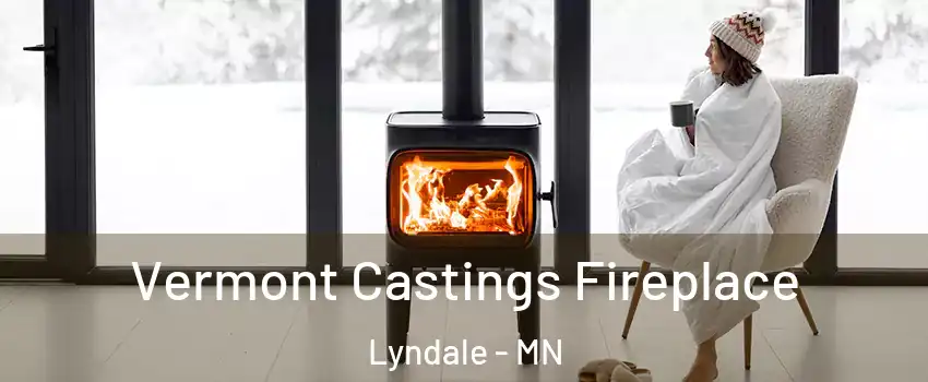 Vermont Castings Fireplace Lyndale - MN