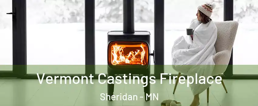 Vermont Castings Fireplace Sheridan - MN