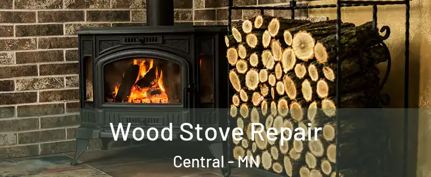 Wood Stove Repair Central - MN