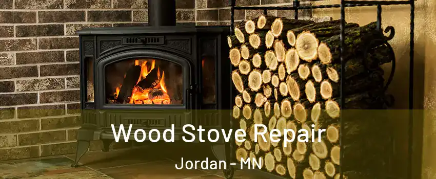 Wood Stove Repair Jordan - MN