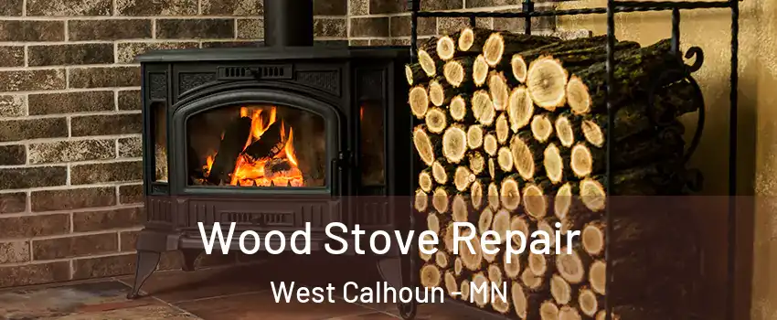Wood Stove Repair West Calhoun - MN